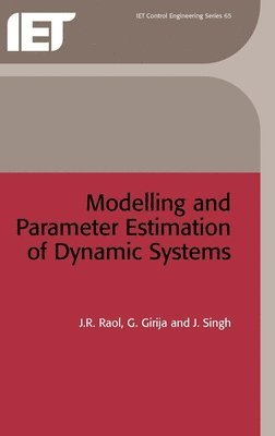 Modelling and Parameter Estimation of Dynamic Systems 1