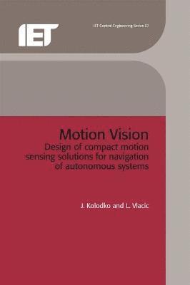 J. Kolodko, L. Vlacic - Motion Vision, Inbunden