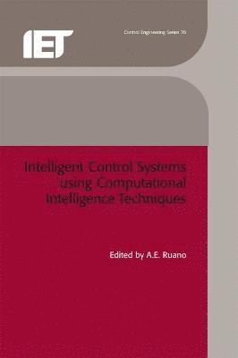 bokomslag Intelligent Control Systems using Computational Intelligence Techniques