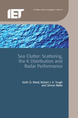 Keith D. Ward, Robert J.A. Tough, Simon Watts, Robert J. a. Tough, Robert J. A. Tough - Sea Clutter, Inbunden