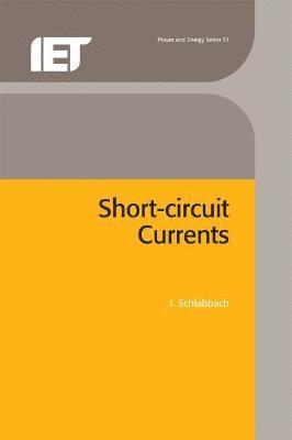 J. Schlabbach - Short-circuit Currents, Inbunden