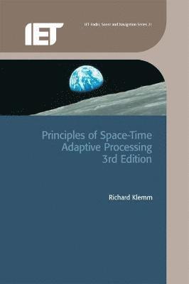 Richard Klemm - Principles of Space-Time Adaptive Processing, Inbunden