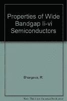 bokomslag Properties of Wide Bandgap II-VI Semiconductors