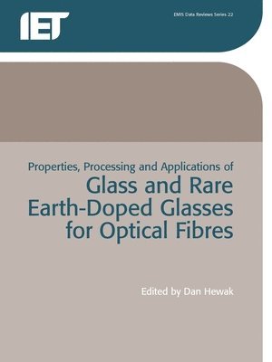 Properties, Processing and Applications of Glass and Rare-earth-doped Glasses for Optical Fibres 1