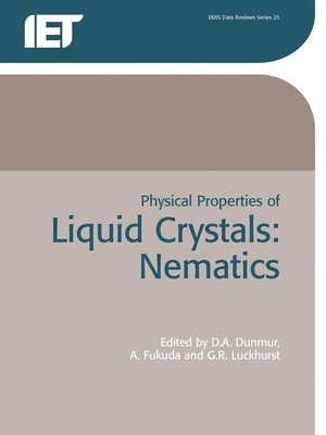 D. Dunmer, D.A. Dunmur, A. Fukuda, G.R. Luckhurst - Physical Properties of Liquid Crystals, Häftad