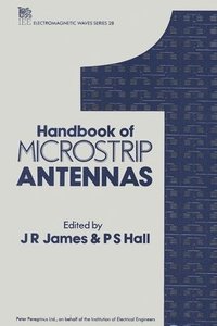 bokomslag Handbook of Microstrip Antennas: Volume 1