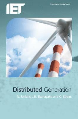 Nick Jenkins, Janaka Ekanayake, Goran Strbac - Distributed Generation, Häftad