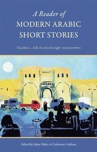 bokomslag A Reader of Modern Arabic Short Stories