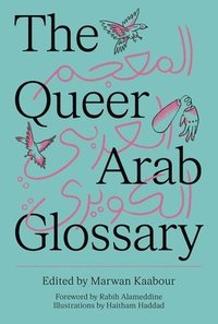bokomslag The Queer Arab Glossary