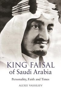 bokomslag King Faisal of Saudi Arabia