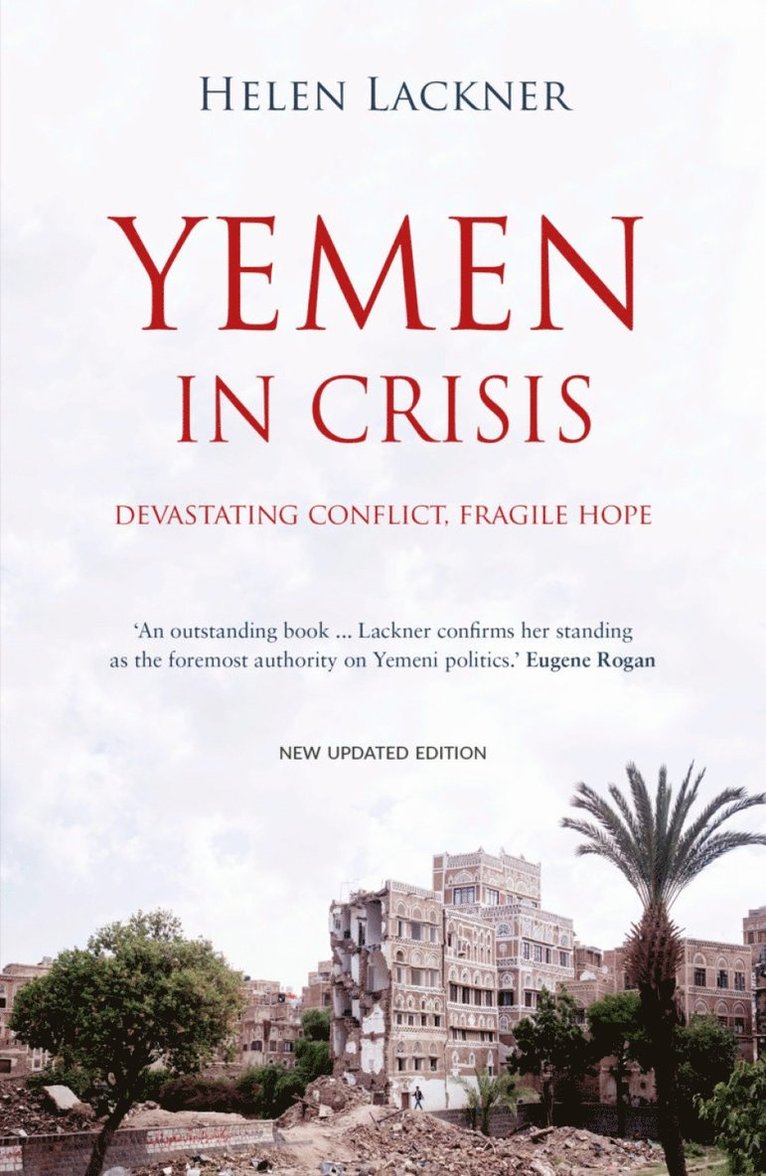 Helen Lackner - Yemen in Crisis, Inbunden