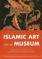 bokomslag Islamic Art and the Museum