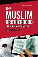 bokomslag The Muslim Brotherhood: The Burden of Tradition