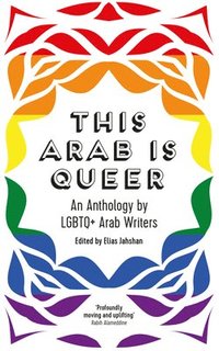 bokomslag This Arab Is Queer
