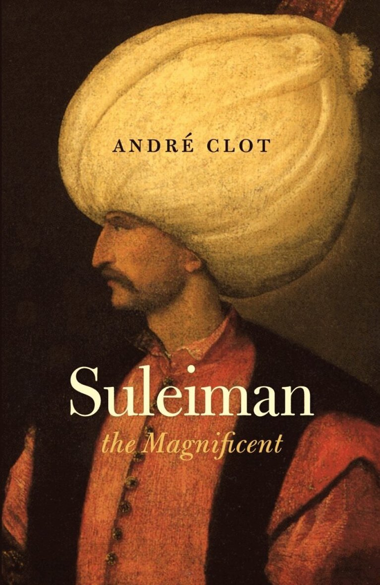 Andre Clot - Suleiman the Magnificent, Häftad