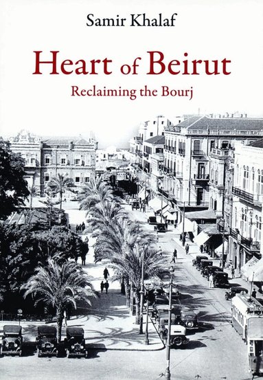 Samir Khalaf - Heart of Beirut, Häftad
