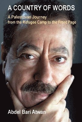 Abdel-Bari Atwan, Abdel Bari Atwan - Country of Words, Inbunden