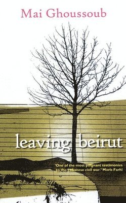 Mai Ghoussoub - Leaving Beirut, Häftad
