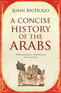 bokomslag Concise History of the Arabs
