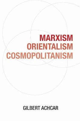 Marxism, Orientalism, Cosmopolitanism 1