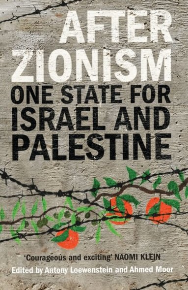 Antony Loewenstein, Ahmed Moor - After Zionism, Häftad