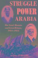 bokomslag The Struggle for Power in Arabia