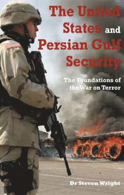 The United States and Persian Gulf Security 1