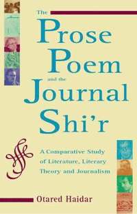 bokomslag The Prose Poem and the Journal Shi'r