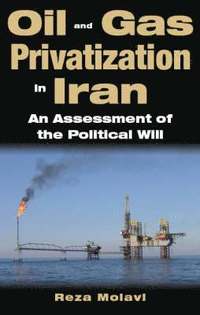 bokomslag Oil and Gas Privatisation in Iran