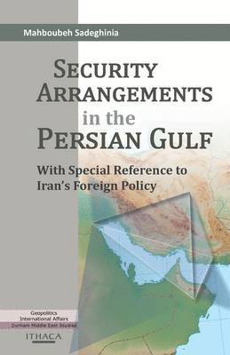 Security Arrangements in the Persian Gulf 1