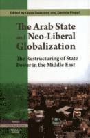 bokomslag The Arab State and Neo-liberal Globalization