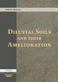 bokomslag Diluvial Soils and Their Amelioration