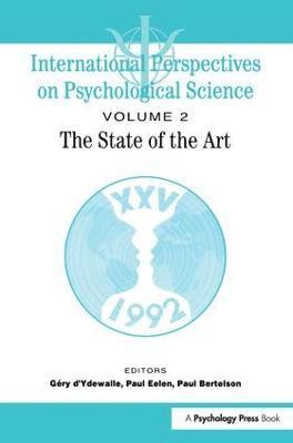 International Perspectives On Psychological Science, II: The State of the Art 1