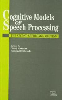 bokomslag Cognitive Models Of Speech Processing