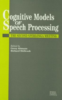 Gerry Altmann, Richard Shillcock - Cognitive Models Of Speech Processing, Inbunden