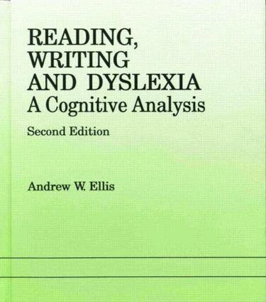 Andrew W. Ellis - Reading, Writing and Dyslexia, Häftad