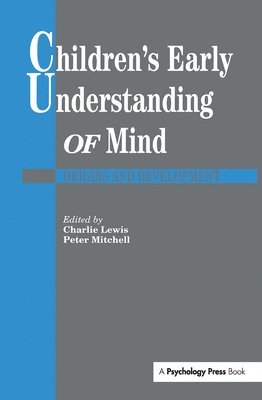 Children's Early Understanding of Mind 1