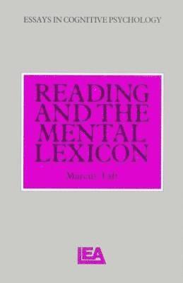 Reading and the Mental Lexicon 1