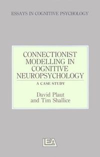 bokomslag Connectionist Modelling in Cognitive Neuropsychology: A Case Study