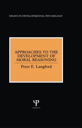 Peter E. Langford - Approaches to the Development of Moral Reasoning, Inbunden