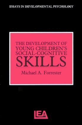 Michael A. Forrester - Development of Young Children's Social-Cognitive Skills, Häftad