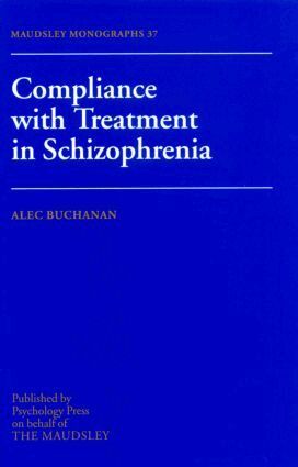 Alec Buchanan - Compliance With Treatment In Schizophrenia, Inbunden
