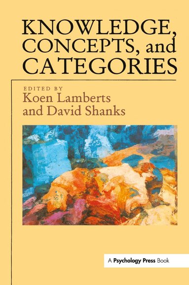 Koen Lamberts, David Shanks - Knowledge, Concepts And Categories, Inbunden