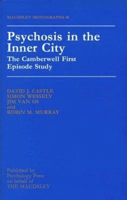 Vikram Patel, Perth; et al. David J. Castle University of Western Australia, David J Castle University of Western Au, David J. Castle University of Western Au - Psychosis In The Inner City, Inbunden
