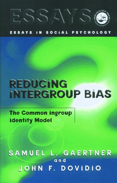 Samuel L. Gaertner, John F. Dovidio - Reducing Intergroup Bias, Inbunden