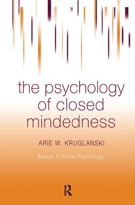 bokomslag The Psychology of Closed Mindedness