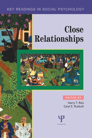Harry T. Reis, Caryl E. Rusbult - Close Relationships, Inbunden