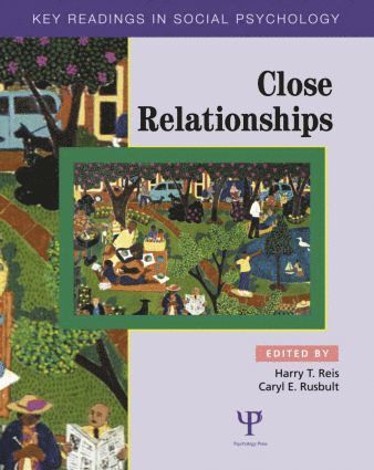 Harry T. Reis, Caryl E. Rusbult - Close Relationships, Häftad