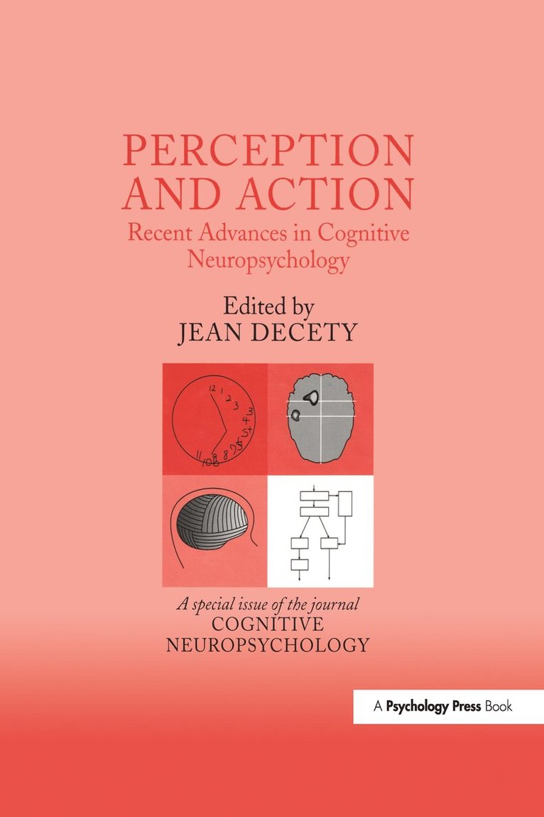Jean Decety - Perception and Action: Recent Advances in Cognitive Neuropsychology, Inbunden
