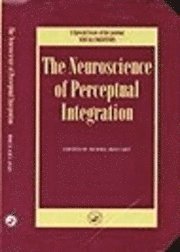 bokomslag Neuroscience of Perceptual Integration, The